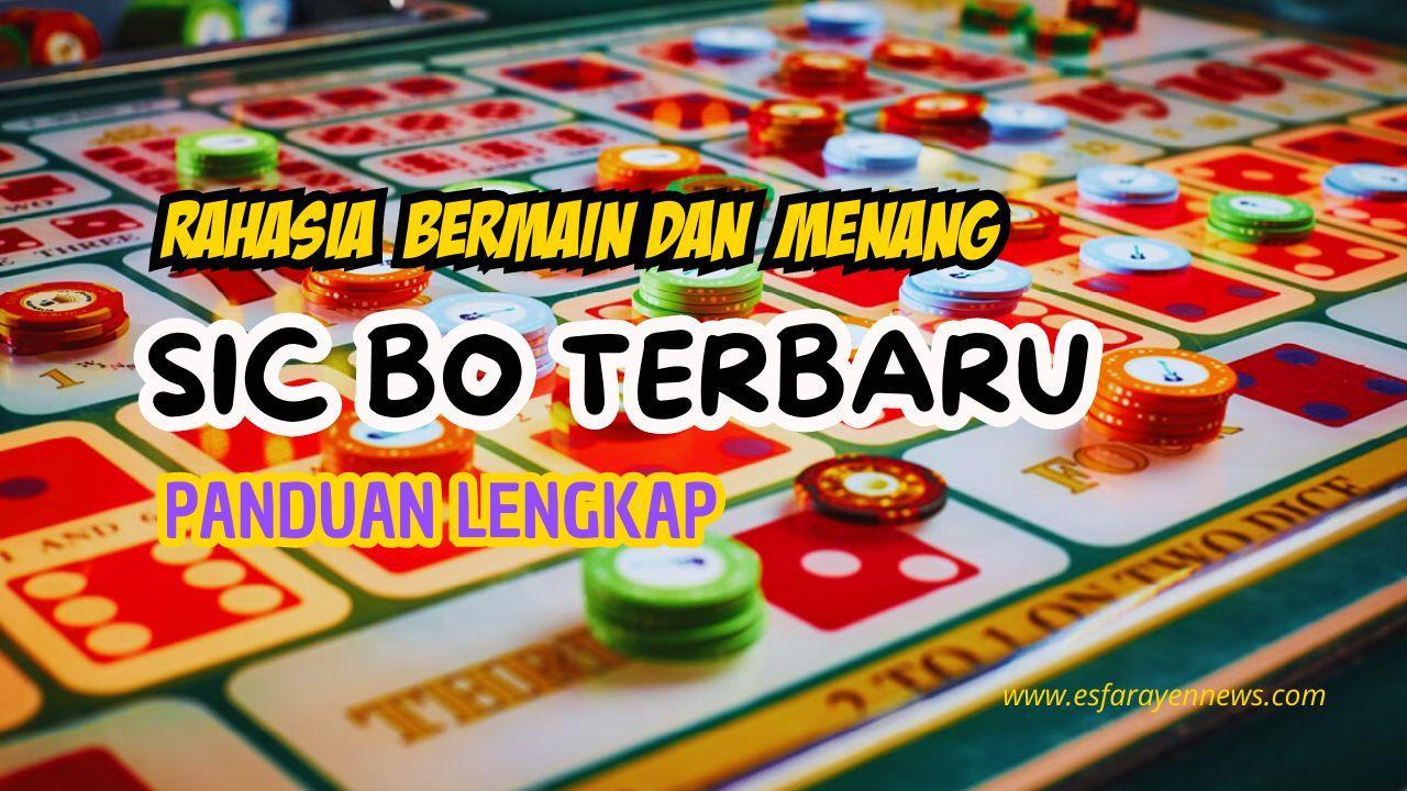 Permainan Sicbo Populer: Panduan Lengkap dan Tips Menang Main Sicbo